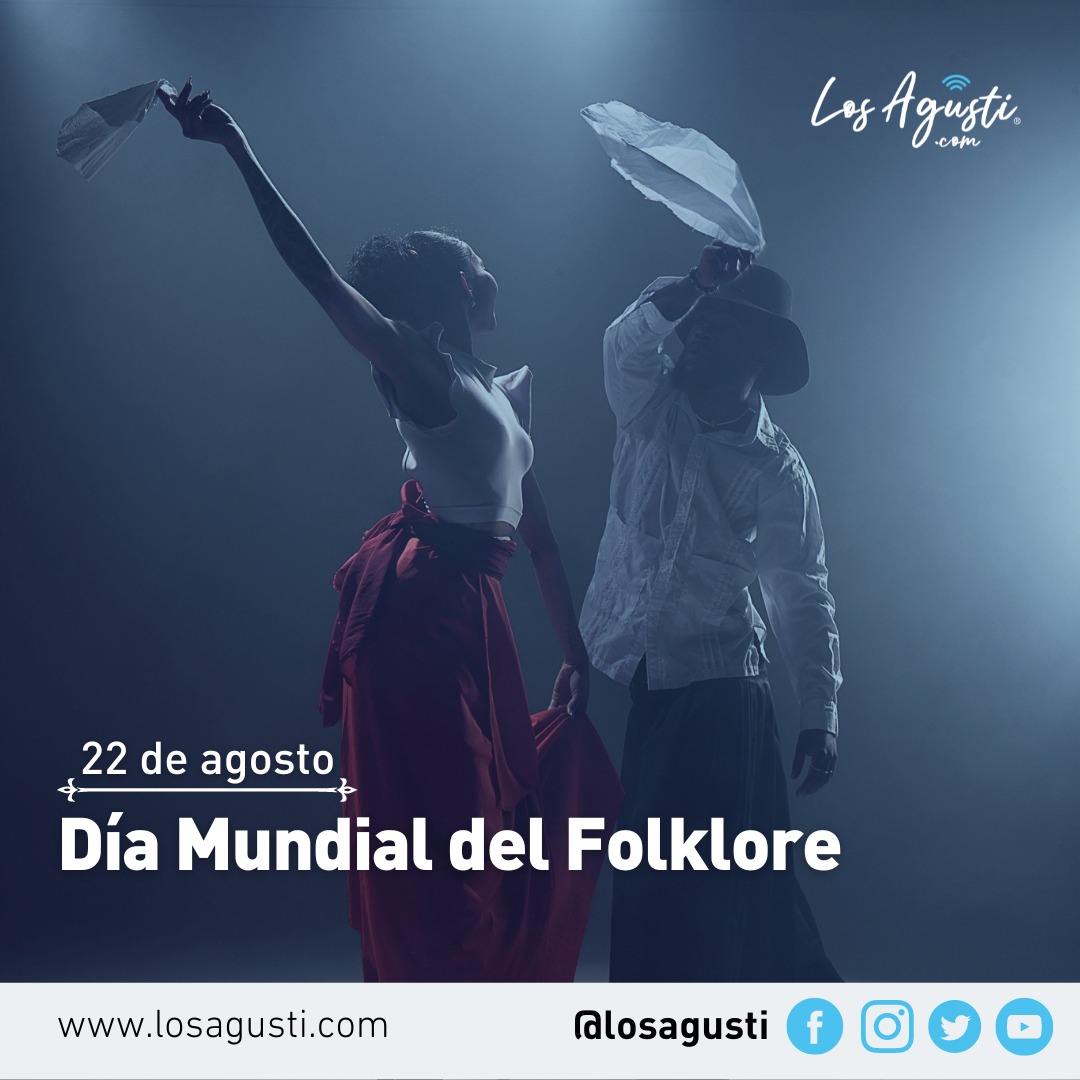 Día Mundial del Folclore y Día del Folclore Argentino