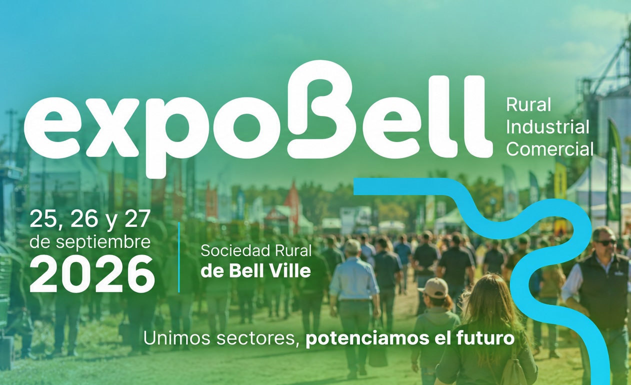 Comienza hoy la ExpoBell 2026 donde se debate el futuro del agro en Bell Ville y la región
